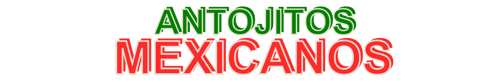 Antojitos Mexicanos